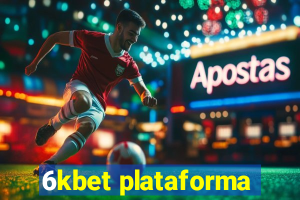 6kbet plataforma